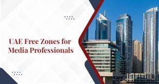 List of UAE Free Zones Dedicated to Media and Art Professionals List of UAE Free Zones Dedicated to Media and Art Professionals